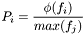 \[ P_i = \frac{\phi(f_i)}{max(f_j)} \]